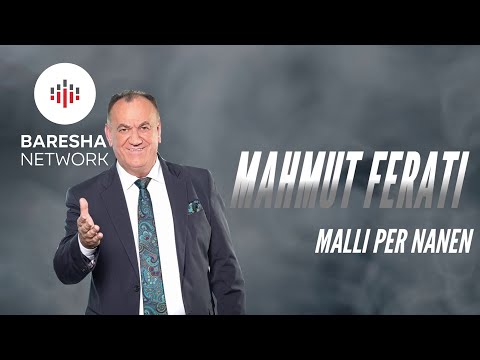 Mahmut Ferati - Malli per nanen