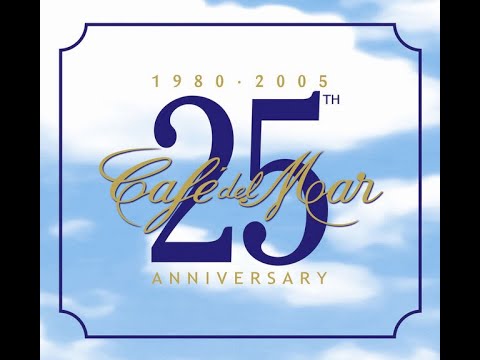 Café del Mar, 25th Anniversary 1980-2005