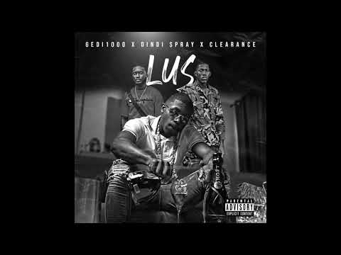 GEDI1000 FT DINDI SPRAY FT CLEARANCE - LUS (OFFICIAL AUDIO)