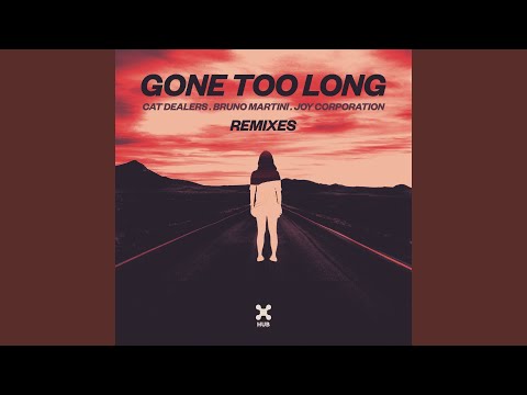 Gone Too Long (Maz Remix)