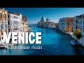 Venice Grand Canal Views Relaxing Italian Music Smooth Seaside Jazz Vibes