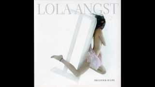 Lola Angst - The Council of Love