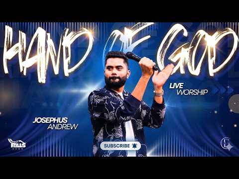 Hand of God - Live Worship | Josephus Andrew