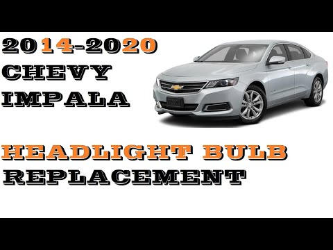 How to change replace Headlight bulb Chevrolet Impala 2014 - 2020