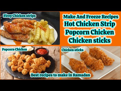 Make & Freeze CHICKEN RECIPES For Ramadan ! Spicy Chicken Strips,Chicken Popcorn,Chicken sticks !