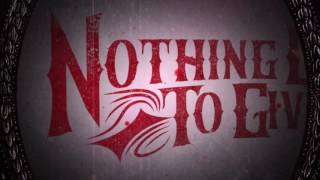 Nothing Left To Give - Sacrifice (Official Lyric Video)