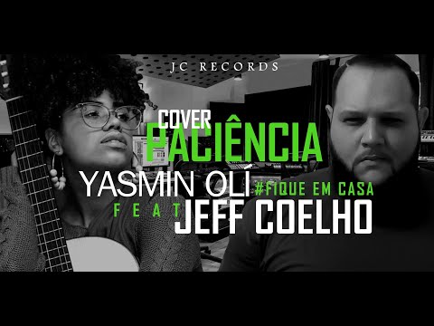 Covid-19 - Cover - Paciência - Yasmin Olí ft. Jeff Coelho