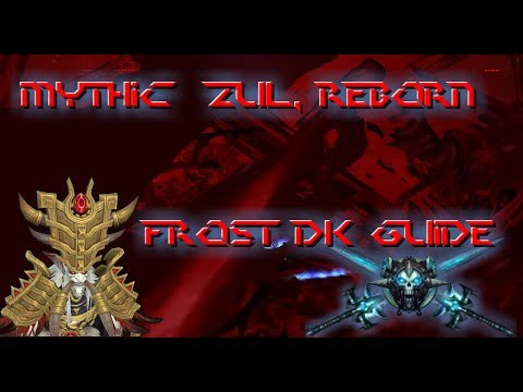 Mythic Zul, Reborn Guide / FrostDK