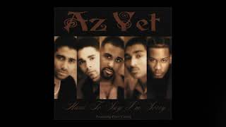 Az Yet - Hard To Say I&#39;m Sorry (David Fosters Remix Featuring Peter Cetera)