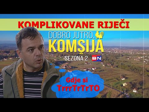 ČEDINA BORBA SA IZGOVOROM TEŠKI RIJEČI \\ DOBRO JUTRO, KOMŠIJA