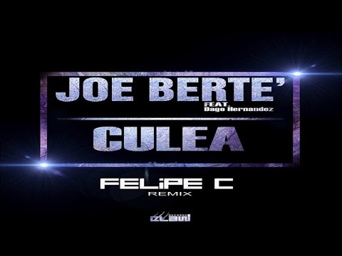 Joe Berte' Ft. Dago Hernandez - Culea (Felipe C Remix - Video Cover)