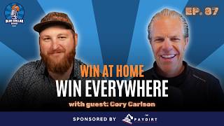 Ep. 87 - Family First ROI: Why Presence is Provision with Cory Carlson
