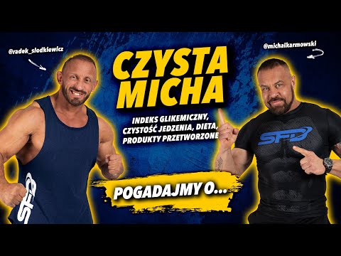 Czym jest "CZYSTA MICHA" u kulturysty? | CZYSTOŚĆ DIETY | KARMOWSKI x SŁODKIEWICZ | Pogadajmy o...