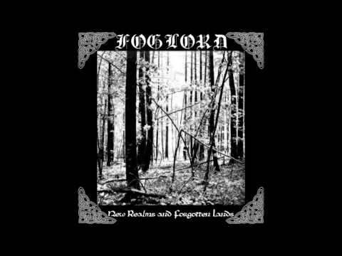 Foglord - New Realms and Forgotten Lands (2013) (Dark Ambient, Dungeon Synth)