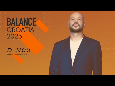 D-Nox: Balance Festival Croatia 2025 Full Set