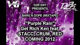 Get Rich Ken - Purple Rain ft Stacc, Crum, Red