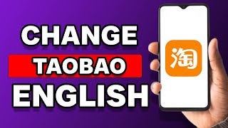 How To Change Taobao To English