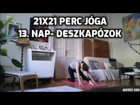 13. nap- Deszkapózok 21x21 perc jóga