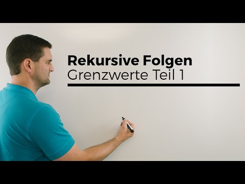 Rekursive Folgen, Grenzwerte Teil 1 | Mathe by Daniel Jung