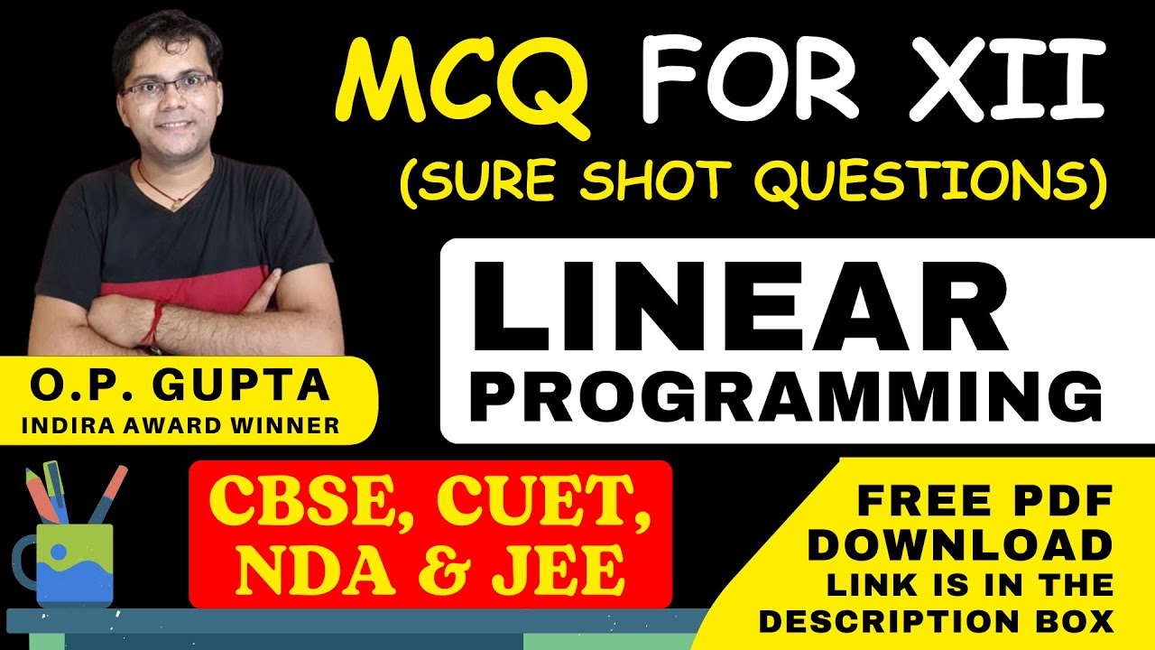 Class 12 Maths MCQs | Chapter 12 Linear Programming | LPP MCQs for CBSE 2025 by O.P. GUPTA | CUET