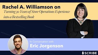 Rachel A. Williamson on Turning 30 Years of Store Operations Experience into a Bestselling Book