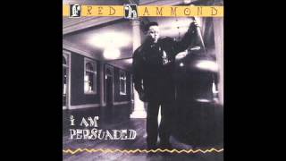 I Am Persuaded by Fred Hammond