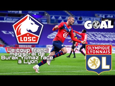 Le coup franc magistral de Burak Yilmaz face à Lyon/45'