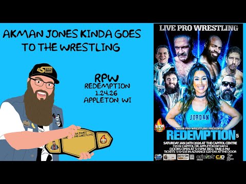 AKMan Jones Kinda Goes to the Wrestling 2 - RPW Redemption