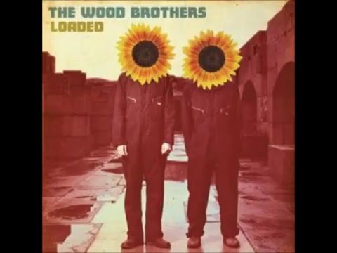 Wood Brothers - Lovin' Arms
