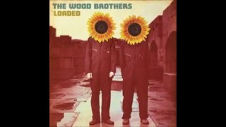 Wood Brothers - Lovin&#39; Arms