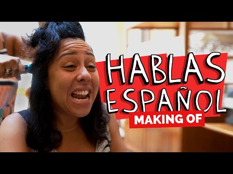 MAKING OF – HABLAS ESPAÑOL