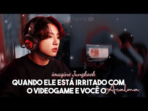 . ׄ 神  ׅ𝗳𝗳 𝗷𝘂𝗻𝗴𝗸𝗼𝗼𝗸 "quando ele está irritado com o videogame e você o acalma"