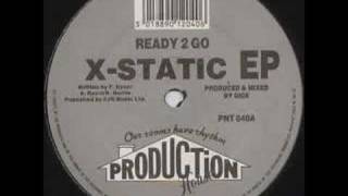 X-Static - Ready To Go