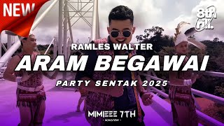 Download lagu ARAM BEGAWAI PARTY SENTAK BASS GLERR @ramleswalterchannel9012 (MIMIEEE 7TH) mp3