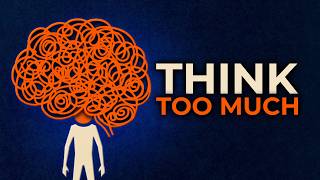 People Who Think Too Much Have This One Thing in Common