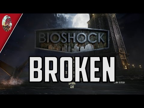 Bioshock Remastered Is a Broken Mess