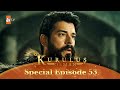 Kurulus Osman Urdu | Special Episode for Fans 53