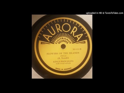 King's Hawaiians (King Bennie Nawahi) - Flower of the Islands TIMELY TUNES Take | Hawaiian 78