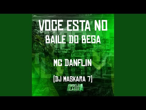 Voce Esta no Baile do Bega