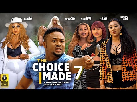 THE CHOICE I MADE 7 - CHINENYE UBA, MIKE GODSON - 2023 Latest Nigerian Nollywood Movie