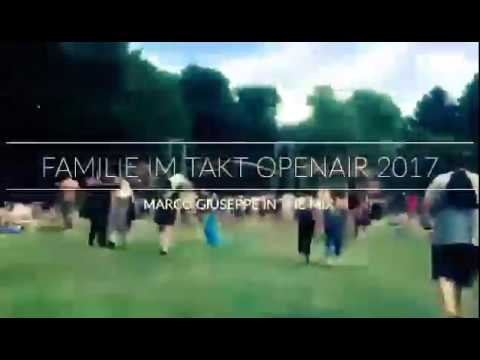 Familie im Takt OpenAir 08.07.2017 MARCO GIUSEPPE IN THE MIX