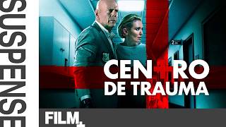 Centro de Trauma COM BRUCE WILLIS // Filme Completo Dublado // Suspense e Ação // Film Plus