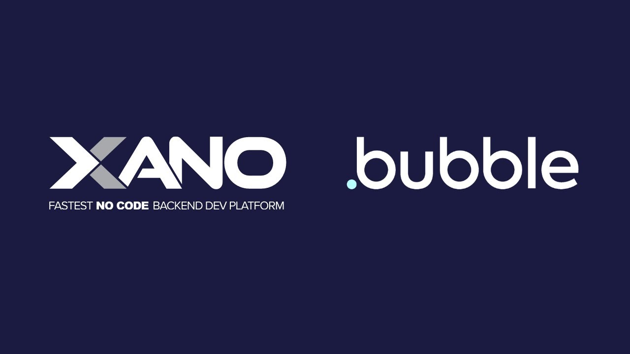How to use Xano and Bubble and why you would want to