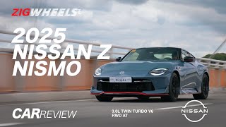 2025 Nissan Z NISMO Review | Zigwheels.Ph