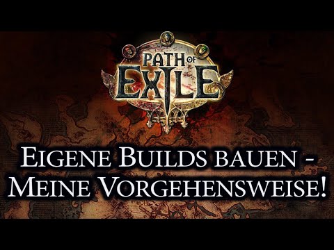 Path of Exile | Building your own builds - My approach | Better understand builds & guides!