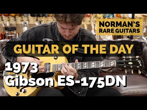 Guitar of the Day: 1973 Gibson ES-175DN | Norman's Rare Guitars