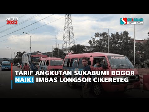 Tarif Angkutan Sukabumi Bogor Naik! Imbas Longsor Cikereteg