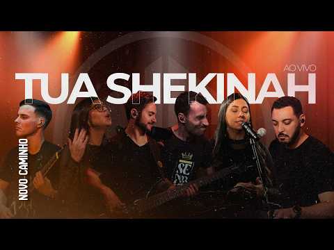 Tua Shekinah - Banda Novo Caminho