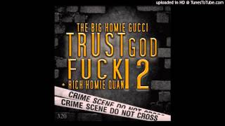 Gucci Mane   Out Like That ft  Big Bank Black Trust God Fuck 12