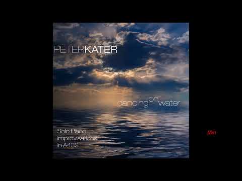 PETER KATER -  SECRET  OCEAN  -  (  DANCING ON WATER )  - 2017  - PIANO SOLO -